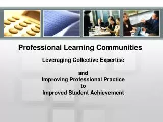 Professional Learning Communities: Organizational and Leadership Readiness