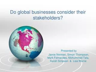 Do global businesses consider their stakeholders?