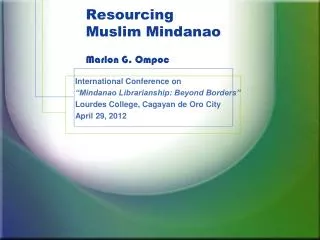 Resourcing Muslim Mindanao Marlon G. Ompoc