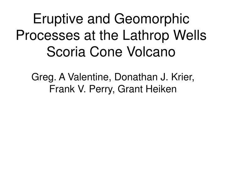 eruptive and geomorphic processes at the lathrop wells scoria cone volcano
