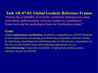 Task AR-07-03: Global Geodetic Reference Frames