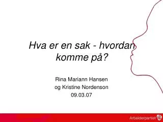 hva er en sak hvordan komme p