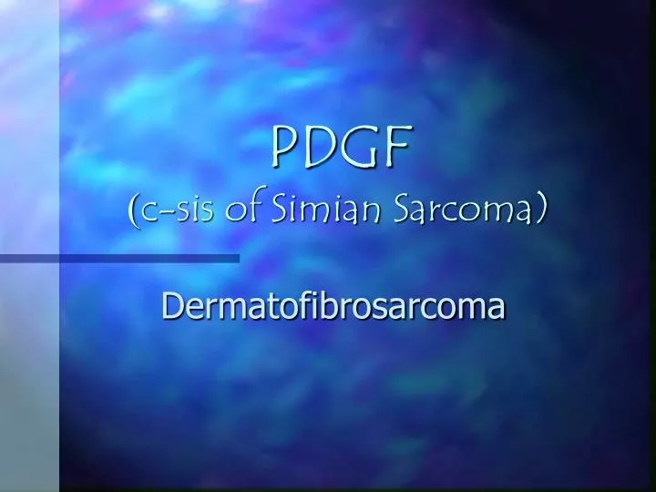 pdgf c sis of simian sarcoma