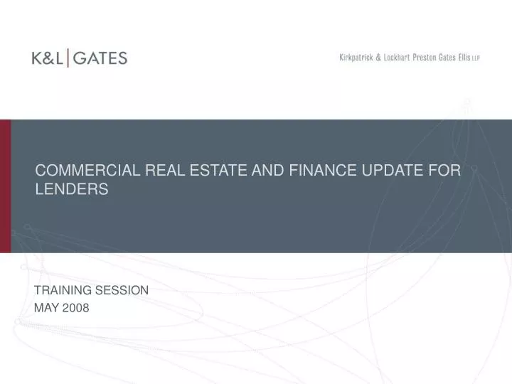 commercial real estate and finance update for lenders