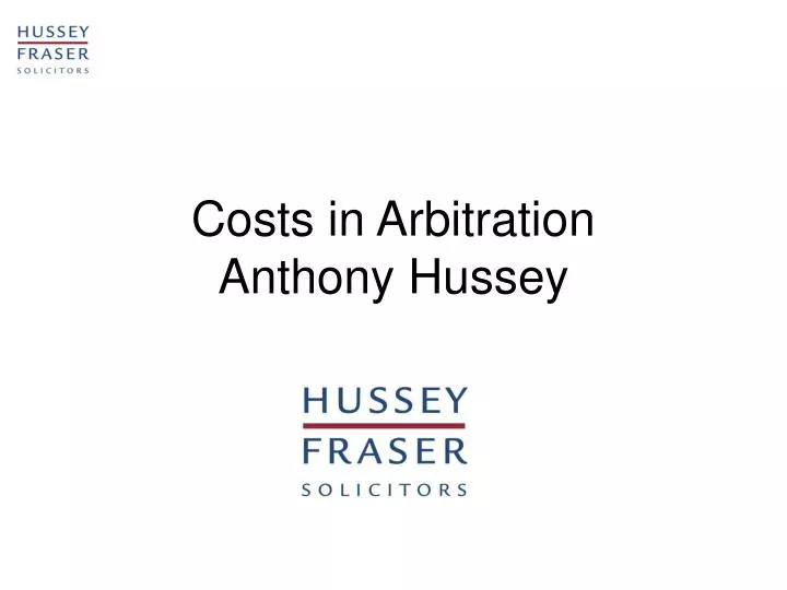 costs in arbitration anthony hussey