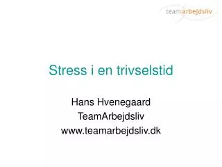 stress i en trivselstid