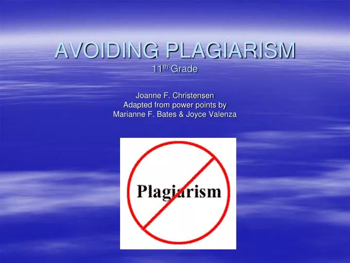 avoiding plagiarism 11 th grade