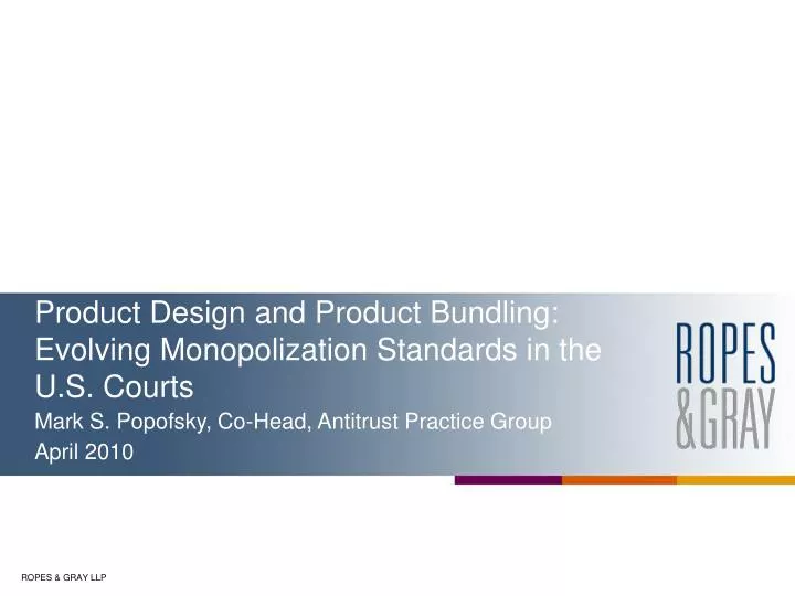 product design and product bundling evolving monopolization standards in the u s courts