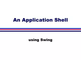 An Application Shell