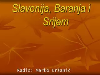 Slavonija, Baranja i Srijem