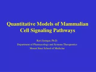 Quantitative Models of Mammalian Cell Signaling Pathways