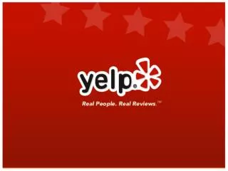 Why Yelp exists: