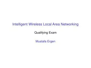 Intelligent Wireless Local Area Networking