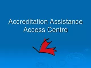 Accreditation Assistance Access Centre