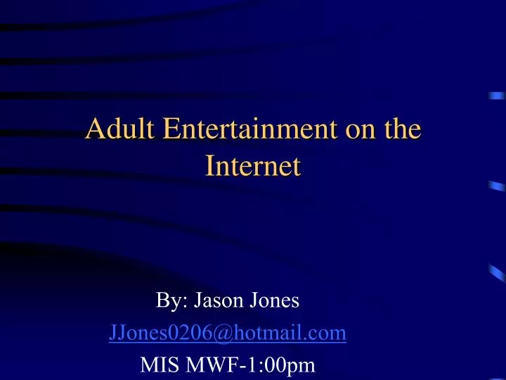 adult entertainment on the internet