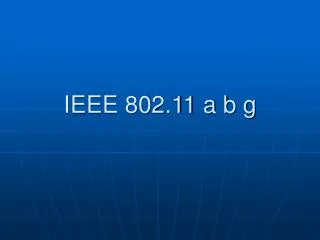 IEEE 802.11 a b g