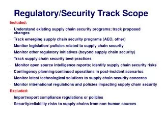 Regulatory/Security Track Scope