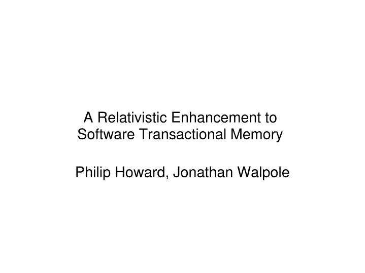 a relativistic enhancement to software transactional memory