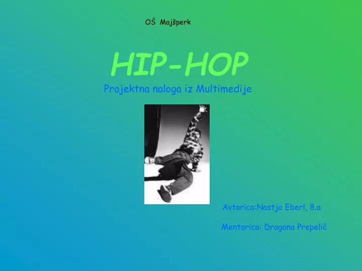 hip hop projektna naloga iz multimedije