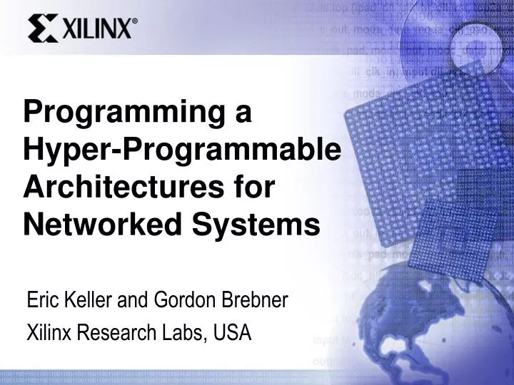 programming a hyper programmable architectures for networked systems