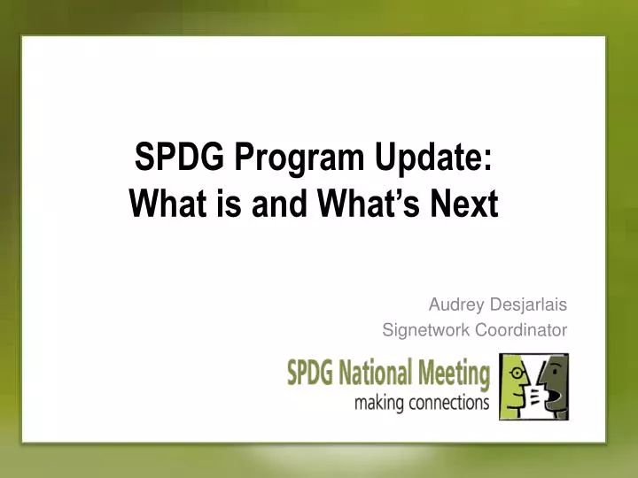 spdg program update what is and what s next