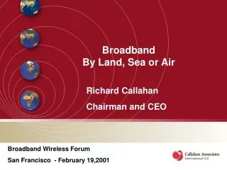 Broadband By Land, Sea or Air