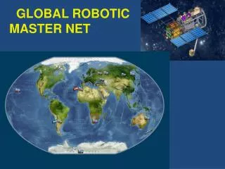 GLOBAL ROBOTIC MASTER NET