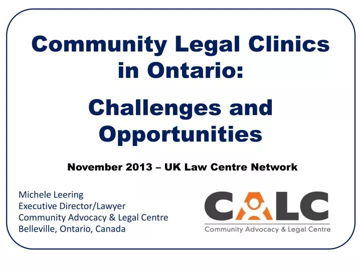 community legal clinics in ontario challenges and opportunities