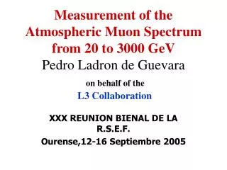 XXX REUNION BIENAL DE LA R.S.E.F. Ourense,12-16 Septiembre 2005