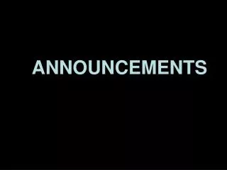 ANNOUNCEMENTS