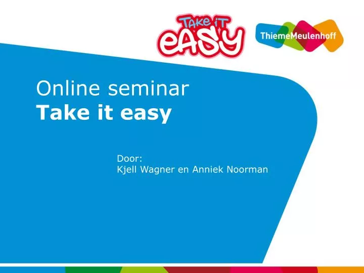 online seminar take it easy