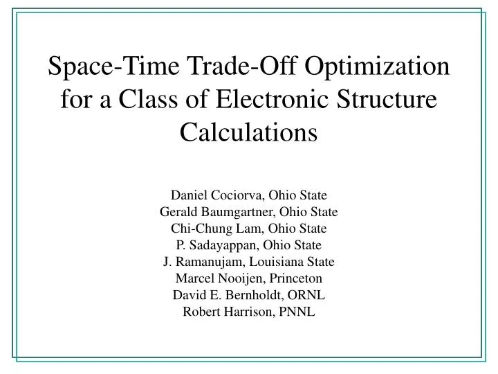 space time trade off optimization for a class of electronic structure calculations