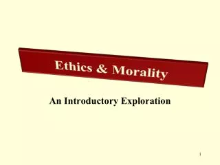Ethics &amp; Morality