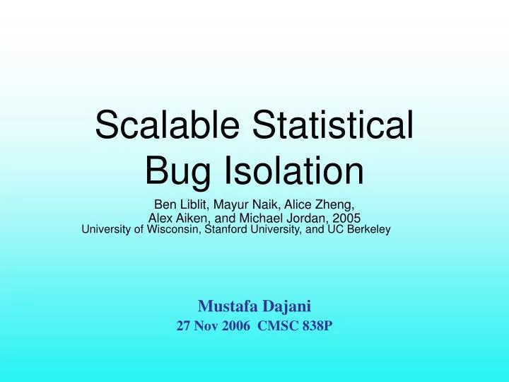 scalable statistical bug isolation