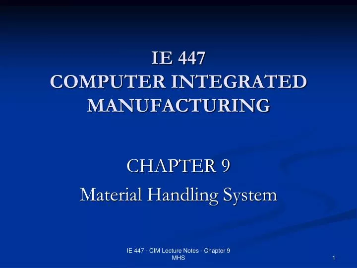 ie 447 computer integrated manufacturing
