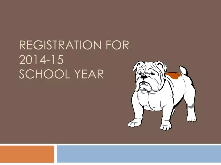 registration for 2014 15 school year