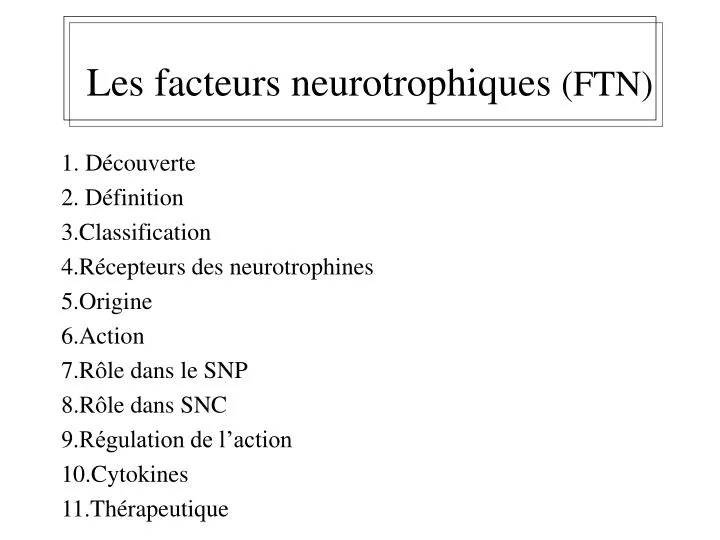 les facteurs neurotrophiques ftn