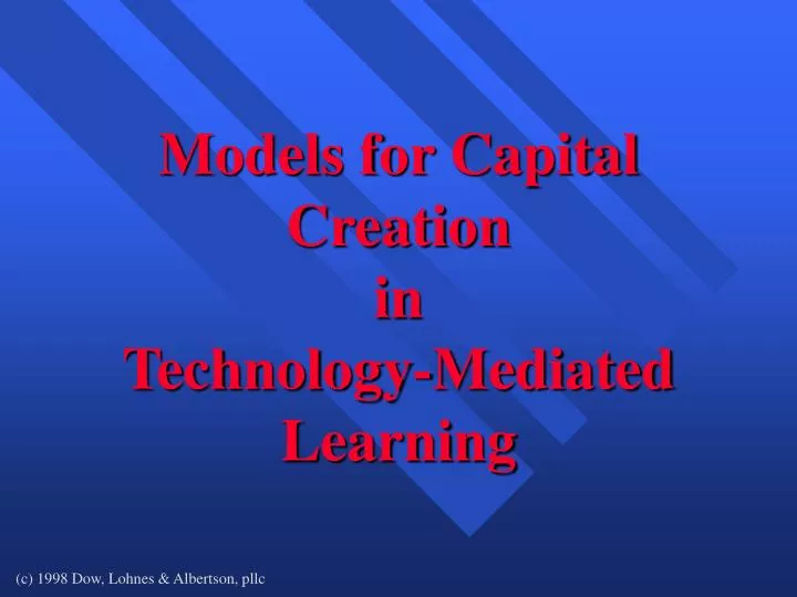 models for capital creation in technology mediated learning