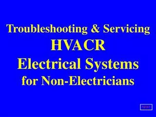 Troubleshooting &amp; Servicing HVACR Electrical Systems for Non-Electricians