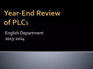 Year-End Review of PLC S
