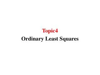 Topic4 Ordinary Least Squares