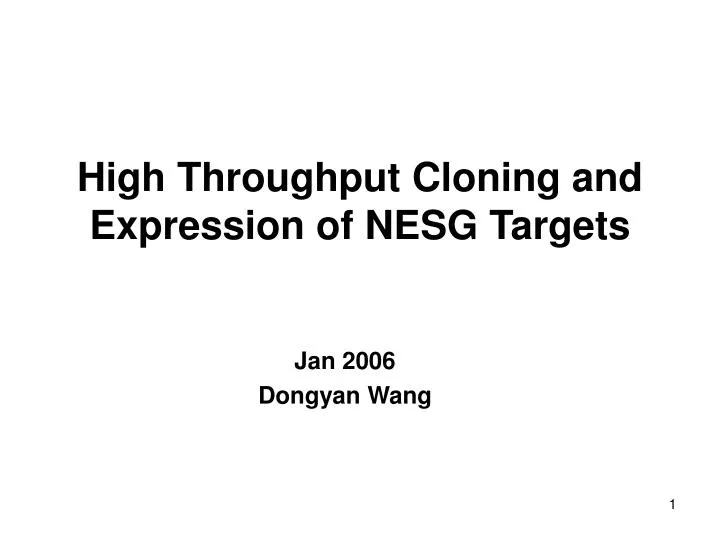 high throughput cloning and expression of nesg targets