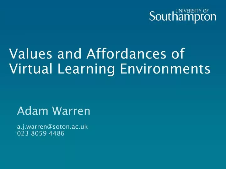 values and affordances of virtual learning environments