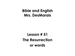 Bible and English Mrs. DesMarais