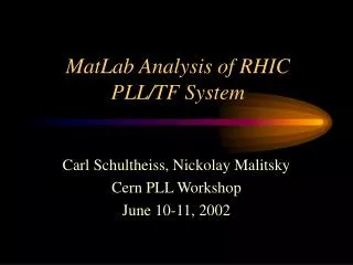MatLab Analysis of RHIC PLL/TF System