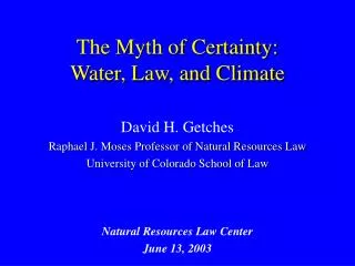 The Myth of Certainty: Water, Law, and Climate