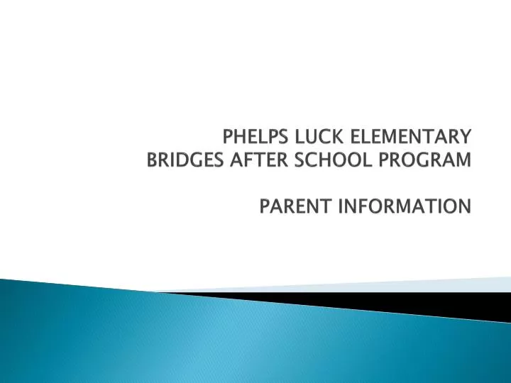 phelps luck elementary bridges after school program parent information