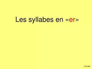 les syllabes en er