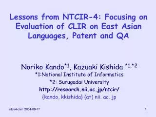 Lessons from NTCIR-4: Focusing on Evaluation of CLIR on East Asian Languages, Patent and QA