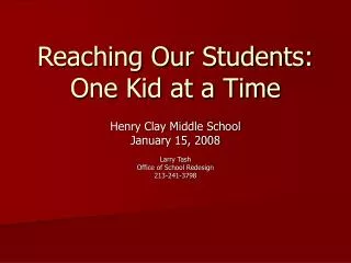 Reaching Our Students: One Kid at a Time